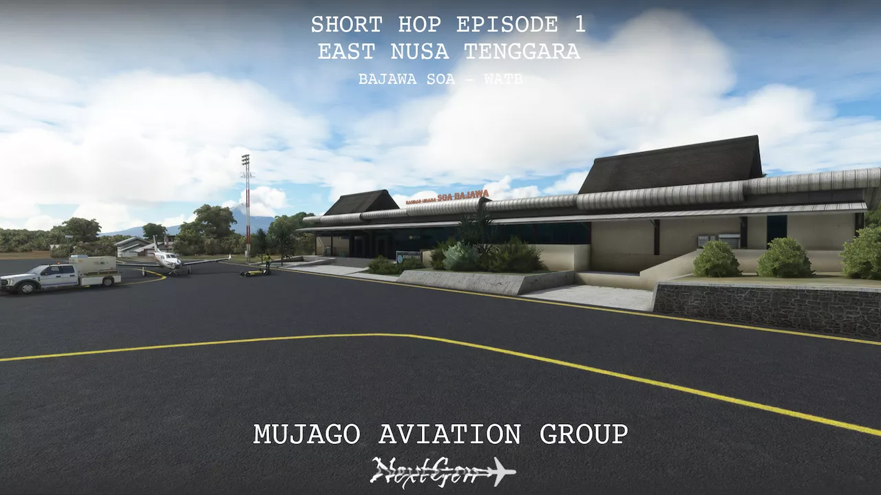 Фото Mujago Aviation – WATB Bajawa Soa Airport / East Nusa Tenggara – Short Hop Episode 1 v1.0.0 - скачать